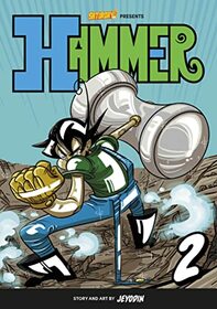 Hammer, Volume 2: Fight for the Ocean Kingdom (Saturday AM TANKS / Hammer, Bk 2)