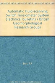 Automatic Fluid-scanning Switch Tensiometer System (Technical bulletins / British Geomorphological Research Group)