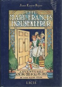 The Mary Frances housekeeper, or, Adventures among the doll people