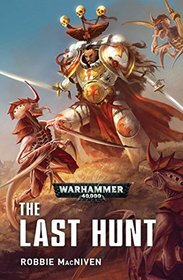 The Last Hunt (White Scars)