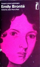 Emily Bronte;: A critical anthology (Penguin critical anthologies)