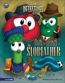 The Mess Detectives: The Slobfather (VeggieTales)
