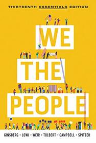 We the People an Introduction to American Politics
