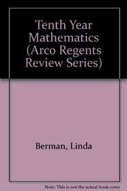 Tenth Year Mathematics (Arco Regents Review Series)