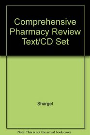 Comprehensive Pharmacy Review (Book), with Comprehensive Pharmacy Review NAPLEX Preparation CD-ROM