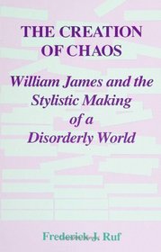 The Creation of Chaos (Suny Series in Rhetoric and Theology)