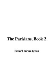 The Parisians, Book 2