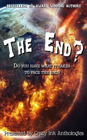 The End?: A Crazy Ink Anthology