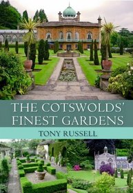 THE COTSWOLD'S FINEST GARDENS