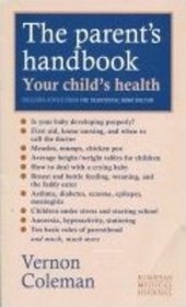 The Parent's Handbook: Your Child's Health