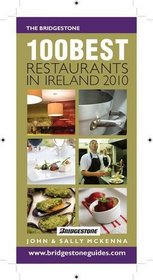 The Bridgestone 100 Best Restaurants in Ireland 2010 (The Bridgestone Guides)