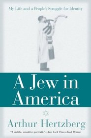 A Jew in America : My Life and A People's Struggle for Identity