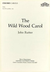 The Wild Wood Carol (Oxford carols)