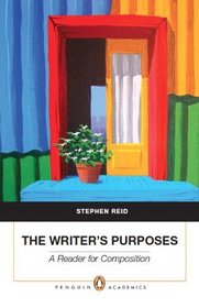 The Writer's Purposes: A Reader for Composition (Penguin Academics)