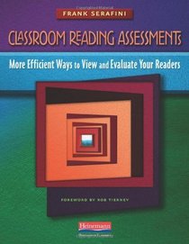 Classroom Reading Assessments: More Efficient Ways to View and Evaluate Your Readers