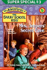 Mrs. Jeepers' Secret Cave (Adventures of the Bailey School Kids Super Special)