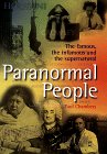 Paranormal People: The Famous, the Infamous and the Supernatural