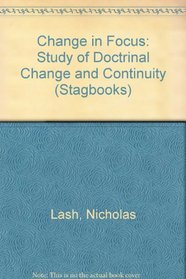 Change in Focus: Study of Doctrinal Change and Continuity (Stagbooks)