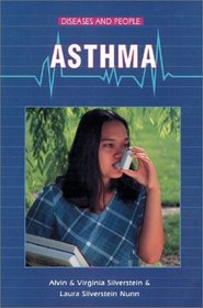 Asthma (Diseases and People)