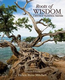 Roots of Wisdom: A Tapestry of Philosophical Traditions
