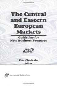 The Central and Eastern European Markets: Guideline for New Business Ventures