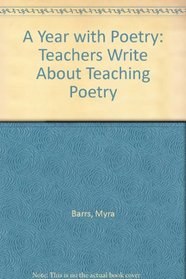 A Year with Poetry: Teachers Write About Teaching Poetry