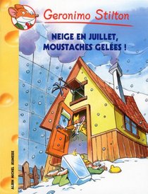 Neige En Juillet, Moustaches Gelees ! N51 (French Edition)