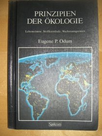 Prinzipien der kologie: Lebensrume, Stoffkreislufe, Wachstumsgrenzen (German Edition)