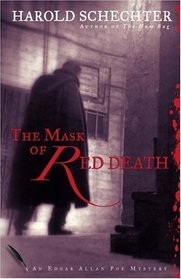 The Mask Of Red Death: An Edgar Allan Poe Mystery