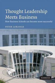 Thought Leadership Meets Business: How business schools can become more successful
