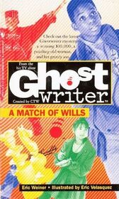 Match of Wills (Ghostwriter)