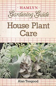 Garden Guide: House Plant Care
