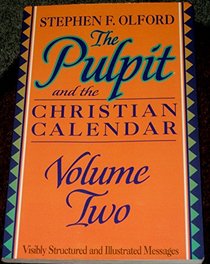 The Pulpit and the Christian Calendar 2 (Pulpit & the Christian Calendar)