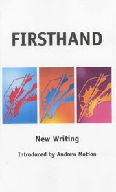 Firsthand: The New Anthology of Creative Writing from the University of East Anglia
