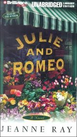 Julie and Romeo [UNABRIDGED]