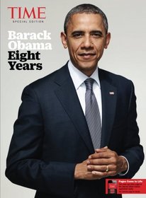 TIME Barack Obama: Eight Years
