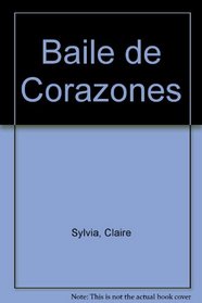 Baile de Corazones (Spanish Edition)