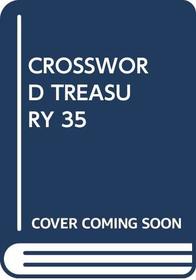 CROSSWORD TREASURY 35 (Simon & Schuster Crossword Treasury)