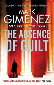 The Absence of Guilt (Scott Fenney, Bk 3)