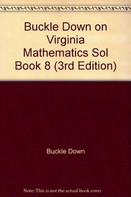 Buckle Down on Virginia Mathematics Sol Book 8 (3rd Edition)