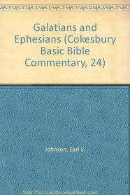 Galatians and Ephesians (Cokesbury Basic Bible Commentary, 24)