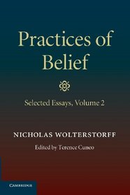 Practices of Belief: Volume 2, Selected Essays