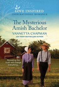 The Mysterious Amish Bachelor (Indiana Amish Market, Bk 4) (Love Inspired, No 1567)