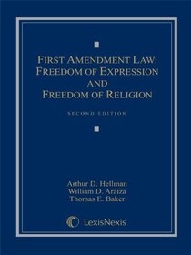 First Amendment Law: Freedom of Expression & Freedom of Religion (Loose-leaf version)