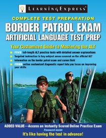 Border Patrol Exam: Artificial Language Test Prep (Border Patrol Exam : Artificial Language Test Prep)