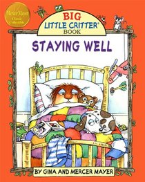Staying Well (Big Little Critter)