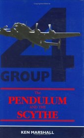 The Pendulum and the Scythe: Tours with 4 Group Bomber Command