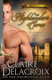 The Highlander's Curse (The True Love Brides) (Volume 2)