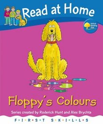 Read at Home: First Skills: Floppy's Colours (Read at Home First Skills)