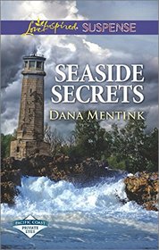 Seaside Secrets (Pacific Coast Private Eyes, Bk 2) (Love Inspired Suspense, No 533)